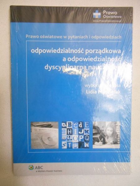 Marciniak Lidia (wybór) - Odpowiedzialność porządkowa a odpowiedzialność dyscyplinarna nauczycieli, Nowa