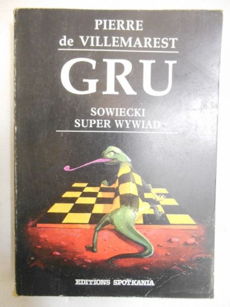 De Villemarest Pierre - GRU sowiecki super wywiad 1918-1988