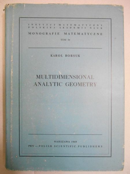 Borsuk Karol - Multidimensional Analytic Geometry