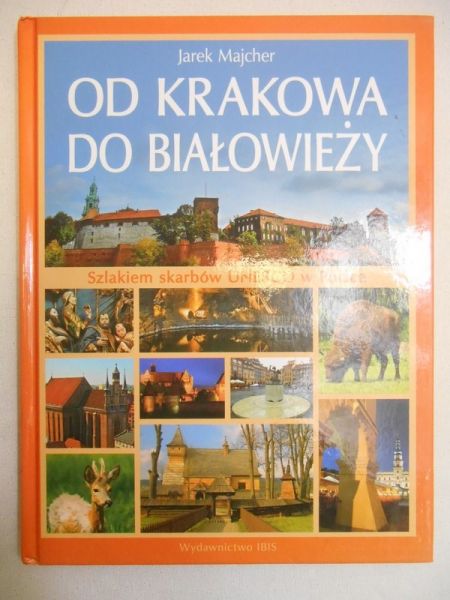 Majcher Jarek - Od Krakowa do Białowieży