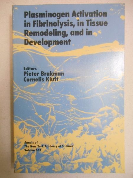 Brakman Pieter - Plasminogen Activation in Fibrinolysis, in Tissue Remodeling, and in Development