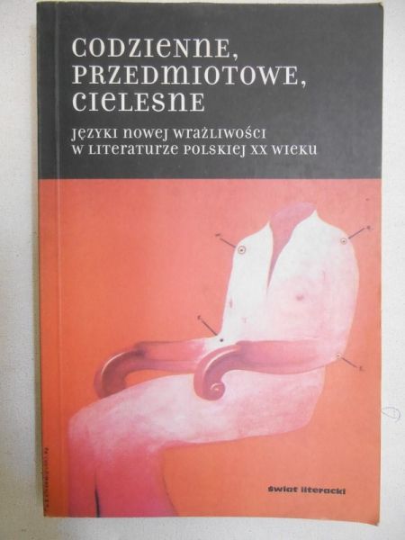 Codzienne, przedmiotowe, cielesne