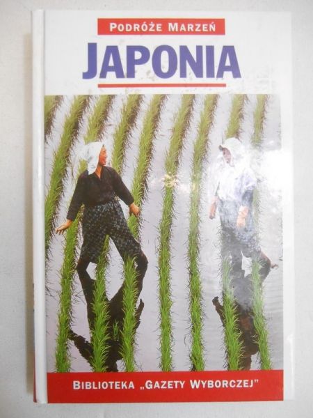 Japonia. Podróże Marzeń
