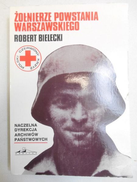 Bielecki Robert - Żołnierze powstania warszawskiego, Tom III