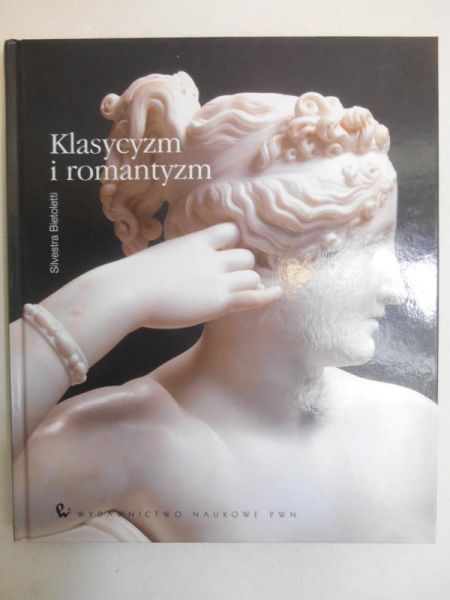 Bietoletti Silvestra - Klasycyzm i romantyzm