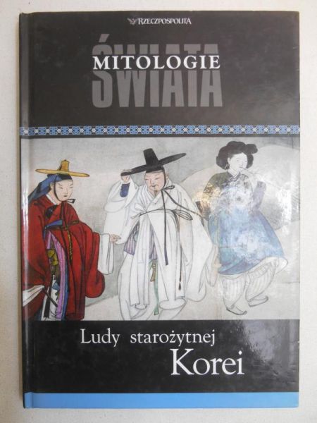 Mitologie Świata - Ludy starożytnej Korei