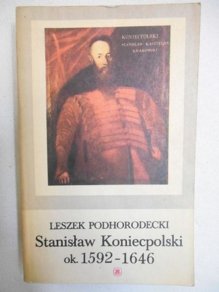 Stanisław Koniecpolski ok. 1592-1646