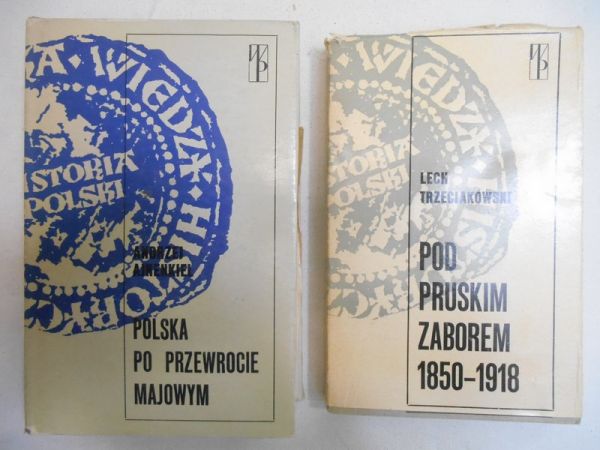 Ajnenkiel Andrzej, Trzeciakowski Lech - Polska po przewrocie majowym / Pod pruskim zaborem 1850-1918