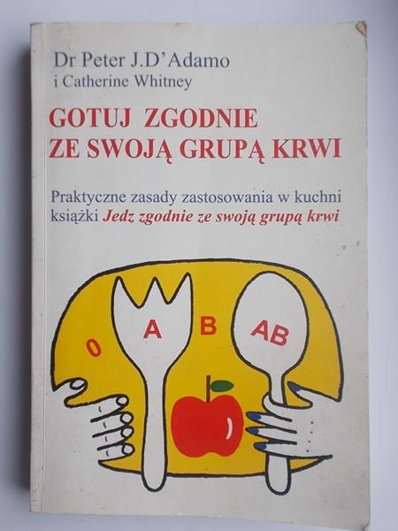 Adamo Peter - Gotuj zgodnie ze swoją grupa krwi