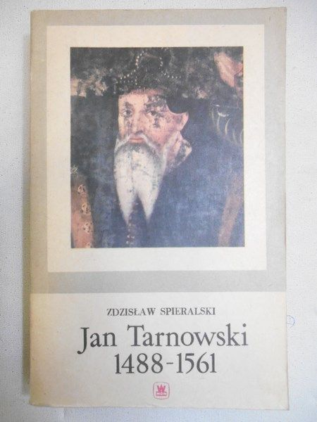 Jan Tarnowski 1488-1561