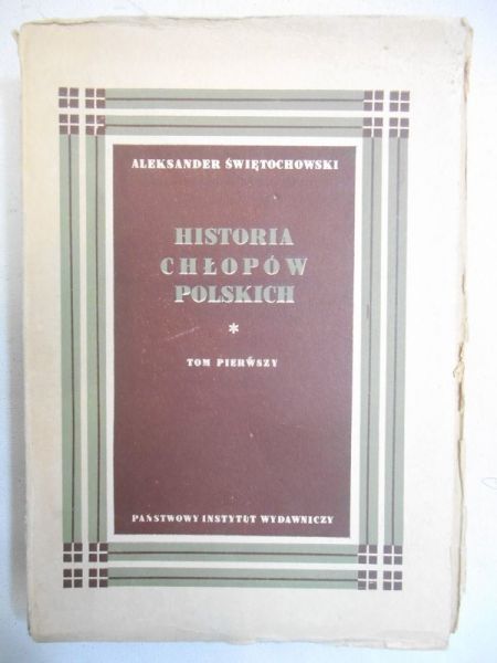 Historia chłopów polskich, Tom I, 1949 r.