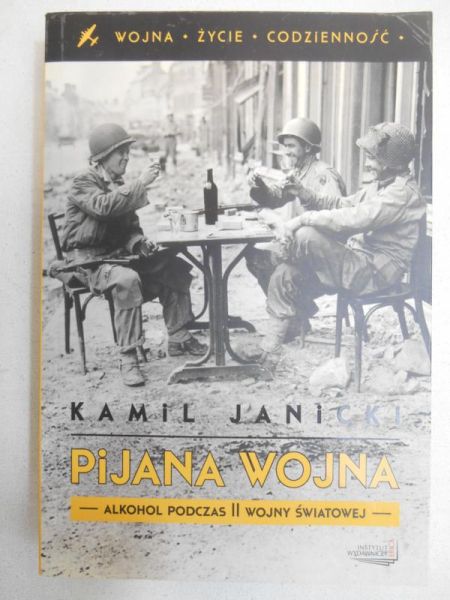 Janicki Kamil - Pijana wojna