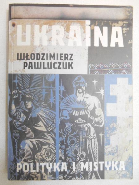 Ukraina. Polityka i mistyka