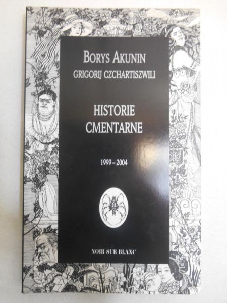 Akunin Borys - Historie cmentarne 1999-2004