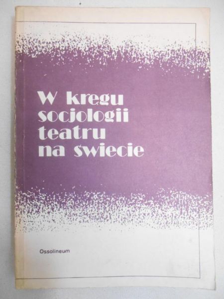 W kręgu socjologii teatru na świecie