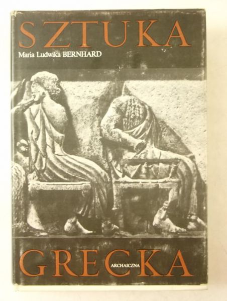 Historia starożytnej sztuki greckiej, T. I. Sztuka grecka archaiczna