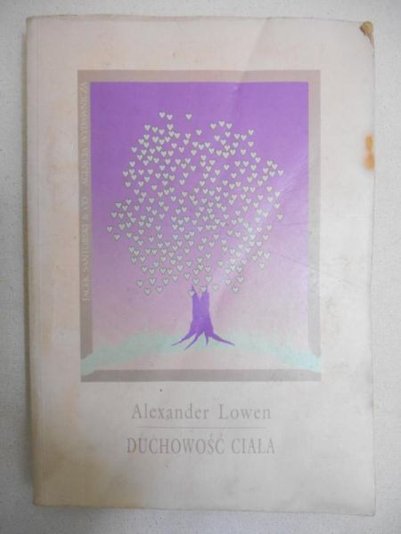 Lowen Alexander - Duchowość ciała