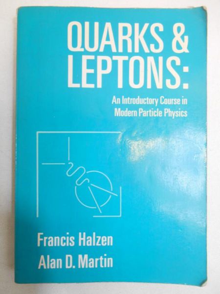 Halzen Francis - Quarks & Leptons