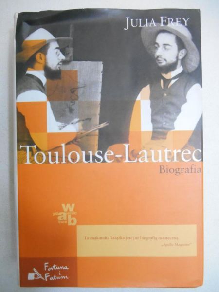 Toulouse – Lautrec. Biografia