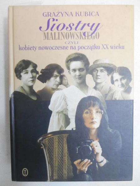 Siostry Malinowskiego czyli kobiety nowoczesne na początki XX wieku