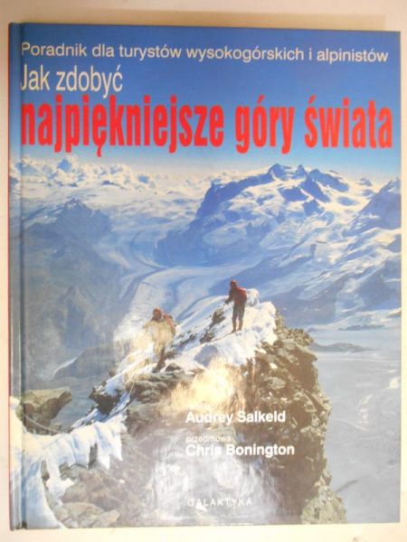 Jak zdobyć najpiękniejsze góry świata