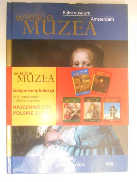 Wielkie muzea: Rijksmuseum Amsterdam