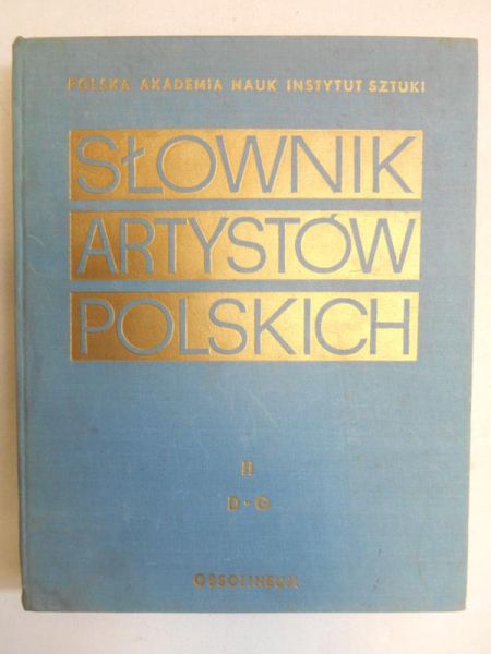 Maurin-Białostocka Jolanta (red.) - Słownik artystów polskich, t. II