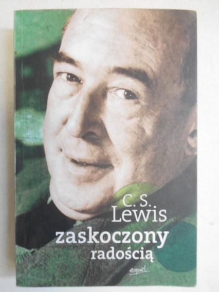 Lewis C.S. - Zaskoczony radością