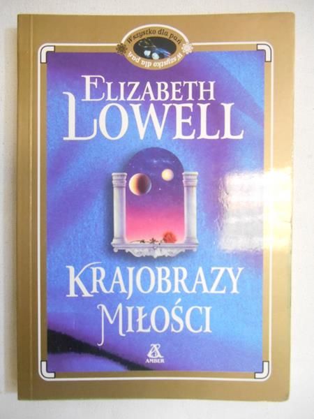 Lowell Elizabeth - Krajobrazy miłości