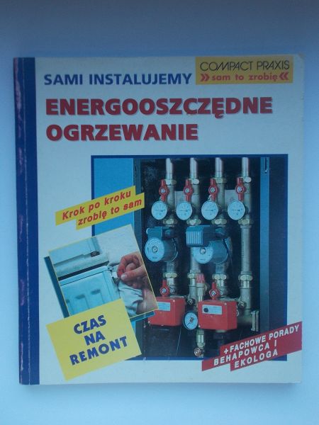 Sami instalujemy energooszczędne ogrzewanie