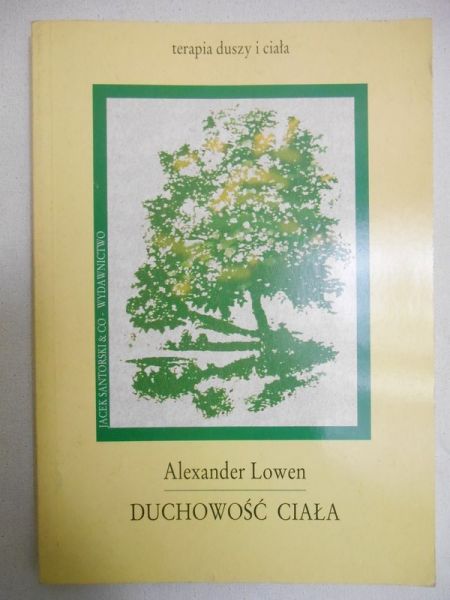 Lowen Alexander - Duchowość ciała