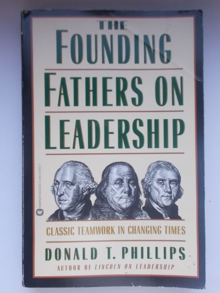 The Founding Fathers  on Leadership