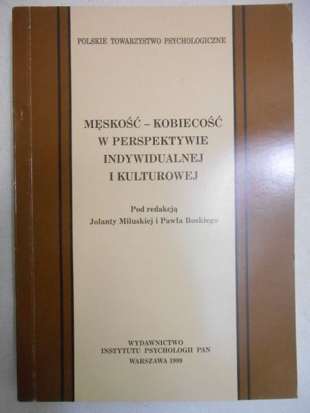 Męskość - kobiecość w perspektywie indywidualnej i kulturowej