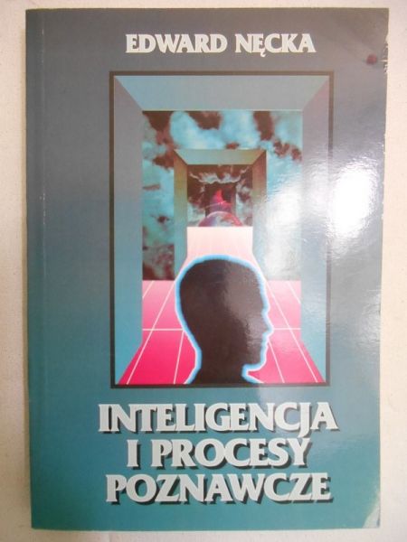 Nięcka Edward - Inteligencja i procesy poznawcze
