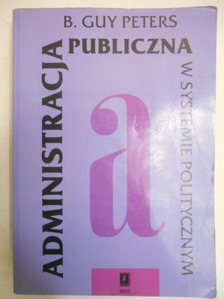 . - Administracja publiczna w systemie politycznym