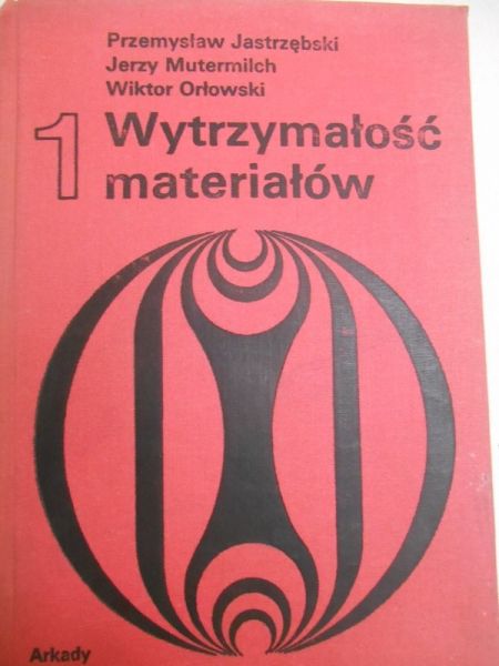 Wytrzymałość materiałów, tom I