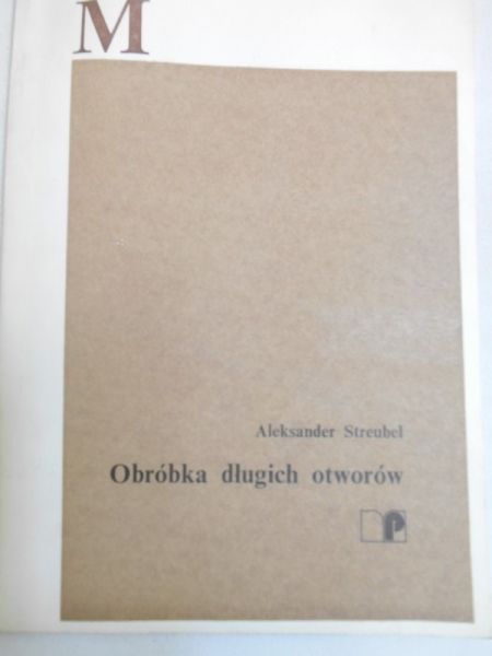 Obróbka długich otworów