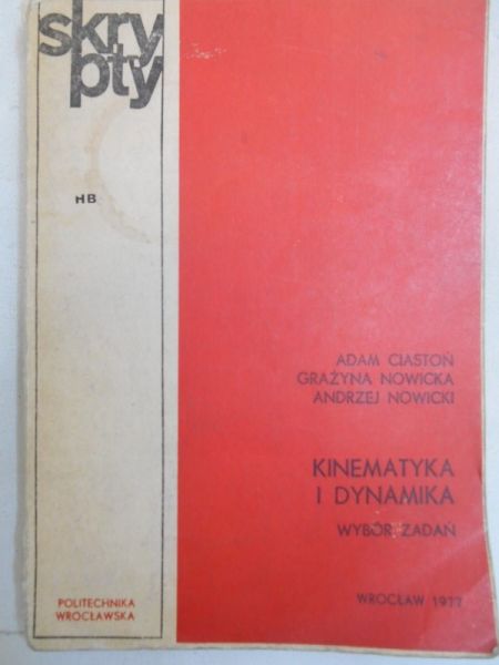 Ciastoń Adam - Kinematyka i dynamika
