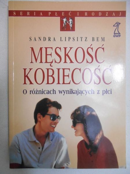 Męskość kobiecość. O różnicach wynikających z płci