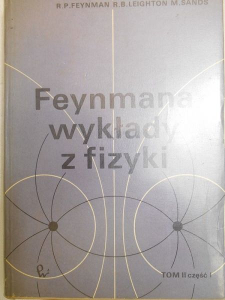 a wykłady z fizyki, Tom II, część 1