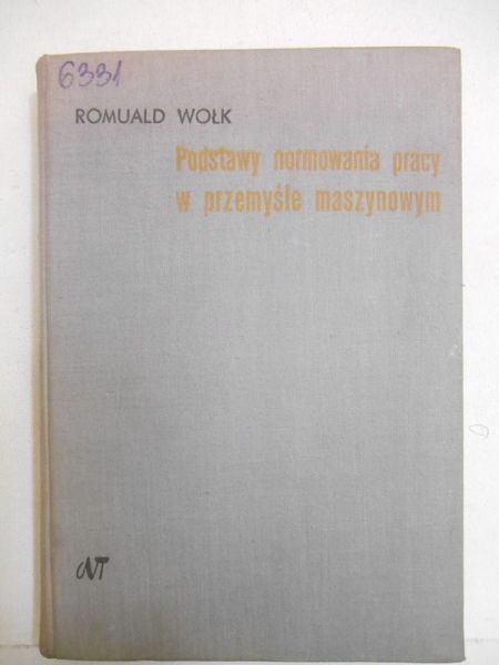 Podstawy normowania pracy w przemyśle maszynowym