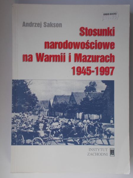 Stosunki narodowościowe na Warmii i Mazurach 1945 – 1997