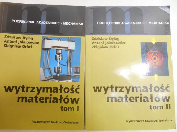 Dyląg Zdzisław - Wytrzymałość materiałów, tom I-II
