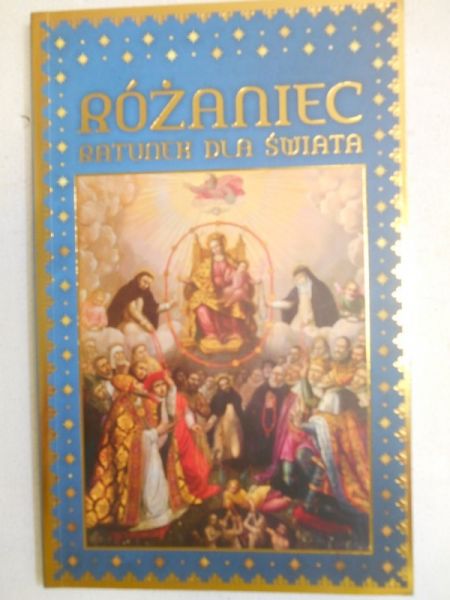 Różaniec ratunek dla świata
