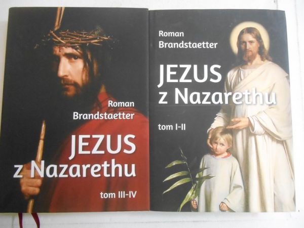 Brandstaetter Roman - Jezus z Nazaretu, tom I-II i III-IV