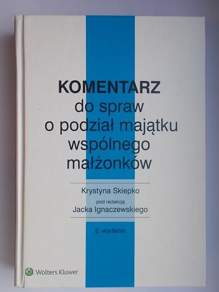Komentarz do spraw o podział majątku wspólnego małżonków