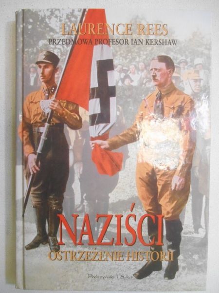 Naziści. Ostrzeżenie historii