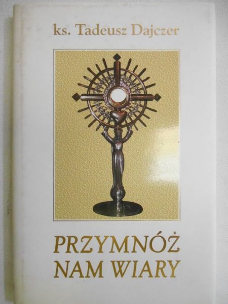 Przymnóż nam wiary