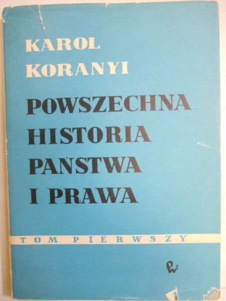Powszechna historia państwa i prawa, t. I