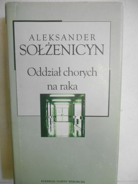 Sołzenicyn  - Oddział chorych na raka